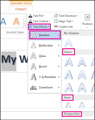 گزینه های سایه بر روی زبانه Format Tools Format بر روی Text Effects و سپس کلیک روی سایه کلیک کنید